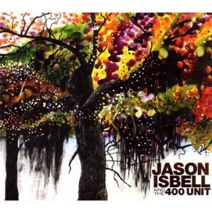 Jason Isbell and the 400 Unit: Jason Isbell and the 400 Unit (Shock)